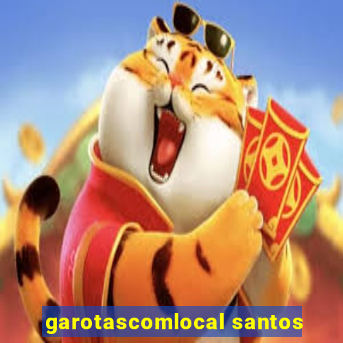 garotascomlocal santos